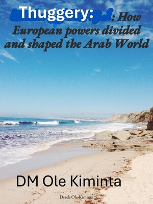 cover image of Europeans divided & shaped Arab World